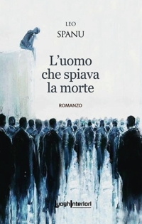 Immagine copertina libro L'uomo che spiava la morte