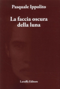 Immagine copertina libro La faccia oscura della luna