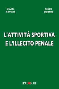 Immagine copertina libro L'attività sportiva e l'illecito penale