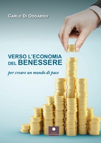 Immagine copertina libro Verso l'economia del benessere. Per creare un mondo di pace