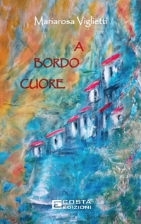 Immagine copertina libro A bordo cuore