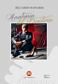 Immagine copertina libro Anatomia del desiderio. Diario di uno Slave. Ediz. integrale