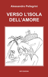 Immagine copertina libro Verso l'isola dell'amore