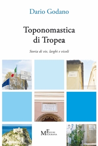 Immagine copertina libro Toponomastica di Tropea. Storia di vie, larghi e vicoli