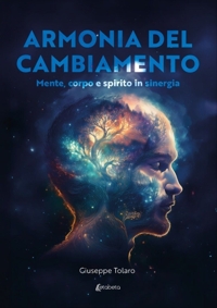 Immagine copertina libro Armonia del cambiamento. Mente, corpo e spirito in sinergia