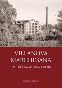 Immagine copertina libro Villanova Marchesana. Dal 1418 una storia secolare