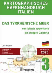 Immagine copertina libro Kartographisches hafenhandbuch italien 3. Das Tyrrhenische Meer von Monte Argentario bis Reggio Calabria. Auch online verfügbar