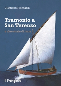 Immagine copertina libro Tramonto a San Terenzo e altre storie di mare