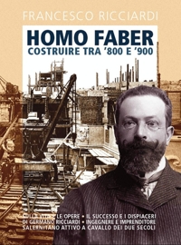 Immagine copertina libro Homo Faber. Costruire tra '800 e '900