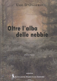 Immagine copertina libro Oltre l'alba delle nebbie