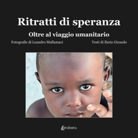 Immagine copertina libro Ritratti di speranza. Oltre il viaggio umanitario