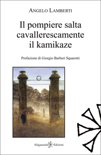 Immagine copertina libro Il pompiere salta cavallerescamente il kamikaze