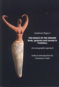 Immagine copertina libro The dance of the origins. Body, gestures and sounds in Prehistory. An iconographic approach