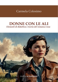 Immagine copertina libro Donne con le ali. Elementi di teoria e didattica del romanzo rosa