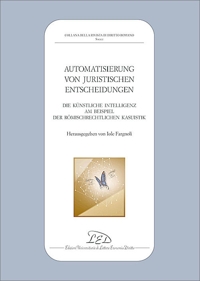 Immagine copertina libro Automatisierung-Juristischen-Entscheidungen. Die künstliche Intelligenz am Beispiel der römischrechtlichen Kasuistik