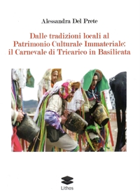 Immagine copertina libro Dalle tradizioni locali al Patrimomio Culturale Immateriale: il Carnevale di Tricarico in Basilicata