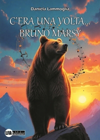 Immagine copertina libro C'era una volta... Bruno Marsy. Storia di un orso bruno marsicano