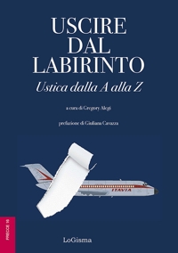 Immagine copertina libro Uscire dal labirinto. Ustica dalla A alla Z
