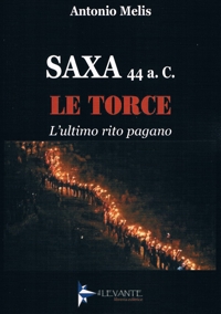 Immagine copertina libro Le torce. L'ultimo rito pagano