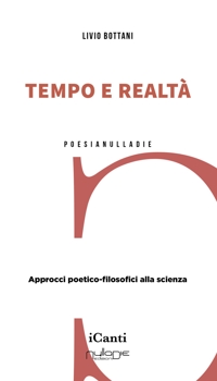 Immagine copertina libro Tempo e realtà. Approcci poetico-filosofici alla scienza