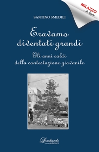 Immagine copertina libro Eravamo diventati grandi. Gli anni caldi della contestazione giovanile