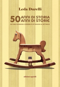 Immagine copertina libro 50 anni di storia 50 anni di storie. Dettagli scherzosi e semiseri in un negozio al dettaglio
