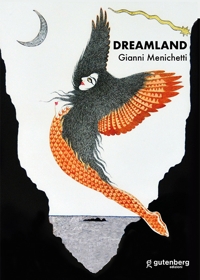 Immagine copertina libro Dreamland. Gianni Menichetti. Ediz. bilingue
