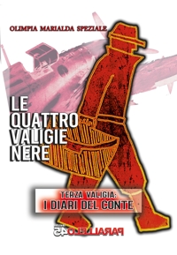 Immagine copertina libro Le quattro valigie nere. Terza valigia: i diari del conte