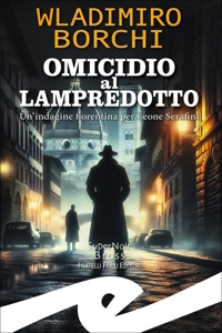 Immagine copertina libro Omicidio al lampredotto. Un'indagine fiorentina per Leone Serafini