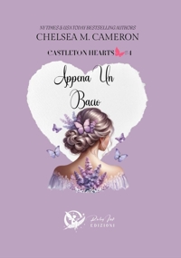 Immagine copertina libro Appena un bacio. Castleton hearts. Vol. 4
