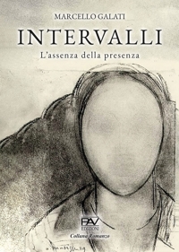 Immagine copertina libro Intervalli. L’assenza della presenza. Ediz. deluxe