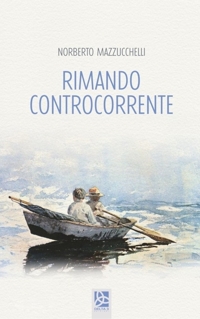 Immagine copertina libro Rimando controcorrente