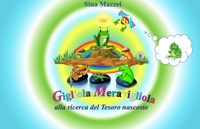 Immagine copertina libro Gigliola Meravigliola. Alla ricerca del Tesoro nascosto. Ediz. illustrata
