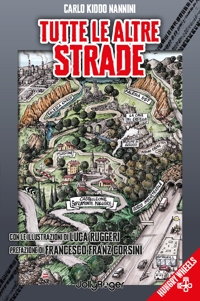 Immagine copertina libro Tutte le altre strade. Con Segnalibro