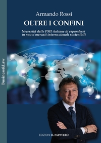 Immagine copertina libro Oltre i confini. Necessità delle PMI italiane di espandersi in nuovi mercati internazionali sostenibili