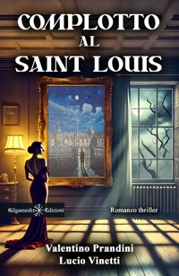 Immagine copertina libro Complotto al Saint Louis