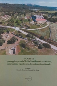 Immagine copertina libro Ipogei 4.0. I paesaggi rupestri d’Italia Meridionale tra ricerca, innovazione e gestione del patrimonio culturale