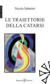 Immagine copertina libro Le traiettorie della catarsi