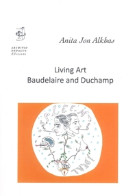 Immagine copertina libro Living art. Baudelaire and Duchamp