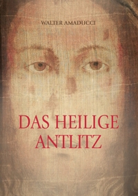 Immagine copertina libro Das heilige antlitz. Ediz. illustrata