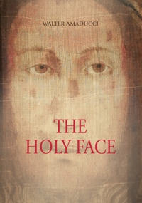 Immagine copertina libro The holy face. Ediz. illustrata