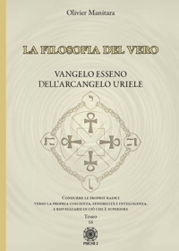 Immagine copertina libro La filosofia del vero. Vangelo esseno dell'arcangelo Uriele. Vol. 16