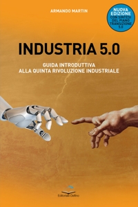 Immagine copertina libro Industria 5.0 Guida introduttiva alla quinta rivoluzione industriale. Nuova ediz.