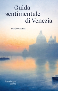 Immagine copertina libro Guida sentimentale di Venezia