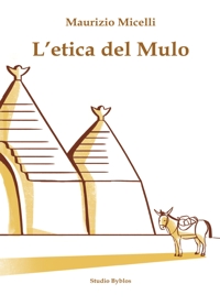 Immagine copertina libro L'etica del mulo