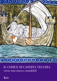 Immagine copertina libro Il codice di Caserta Vecchia. Verso una nuova Camaldoli. Nuova ediz.
