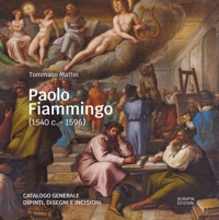 Immagine copertina libro Paolo Fiammingo (1540 c.-1596). Catalogo generale dipinti, disegni e incisioni