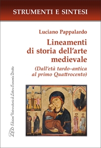 Immagine copertina libro Lineamenti di storia dell'arte medievale. (Dall'età tardo-antica al primo Quattrocento). Con QR Code per sitografia