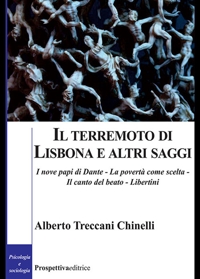 Immagine copertina libro Il terremoto di Lisbona e altri saggi. I nove papi di Dante-La povertà come scelta-Il canto del beato-Libertini