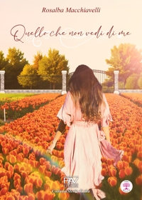 Immagine copertina libro Quello che non vedi di me